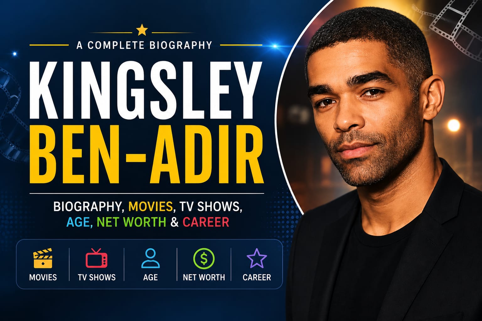 Kingsley Ben-Adir career highlights, popular movies, TV shows, age, net worth, and biography overview.